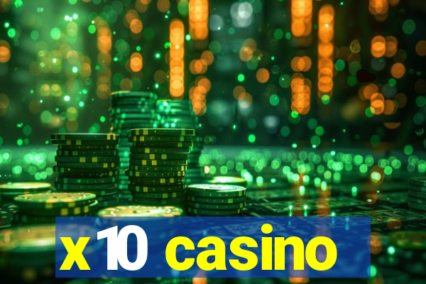 x10 casino